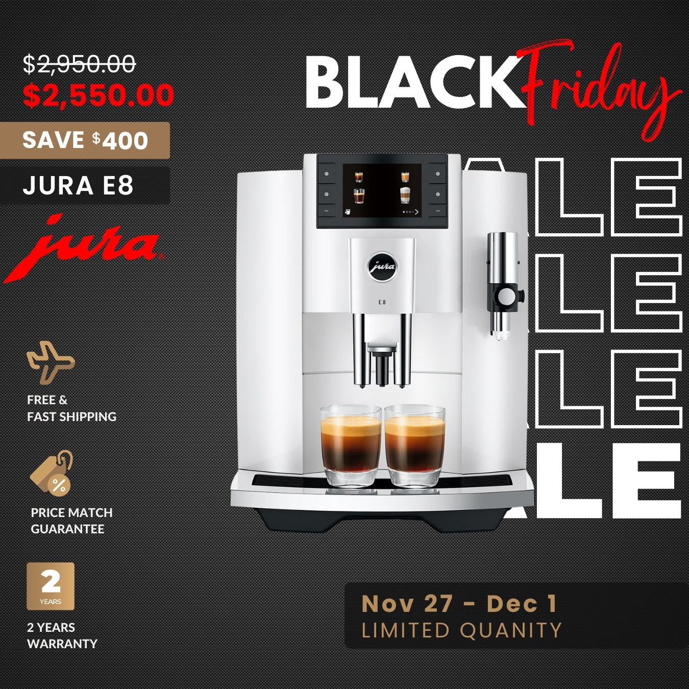 JURA BLACK FRIDAY & CYBER MONDAY 2025 - E8 BUY IN PROMOTION