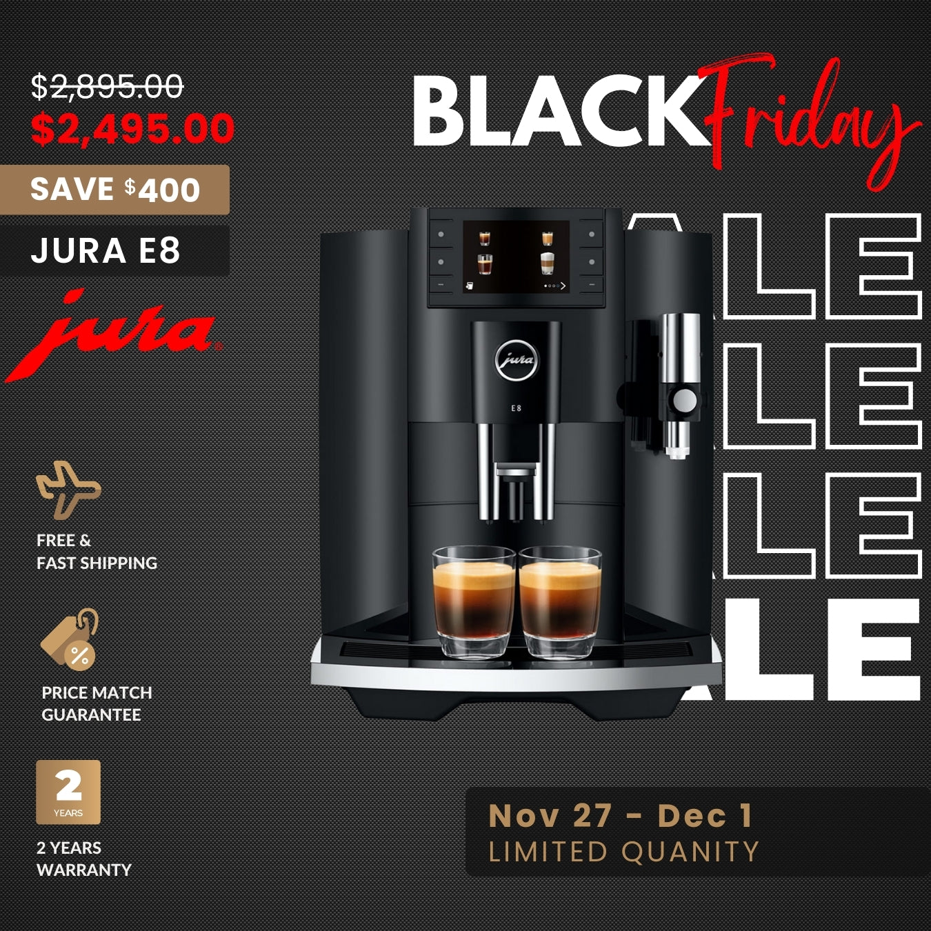 JURA BLACK FRIDAY & CYBER MONDAY 2025 - E8 BUY IN PROMOTION