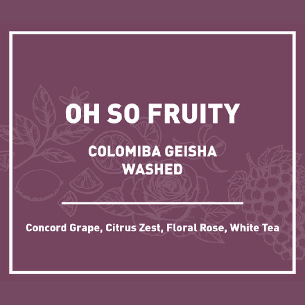 Oh SoFruity coffee bean colombia geisha washed 